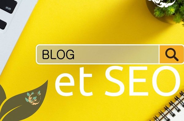 Pourquoi un blog peut-il booster votre SEO ?